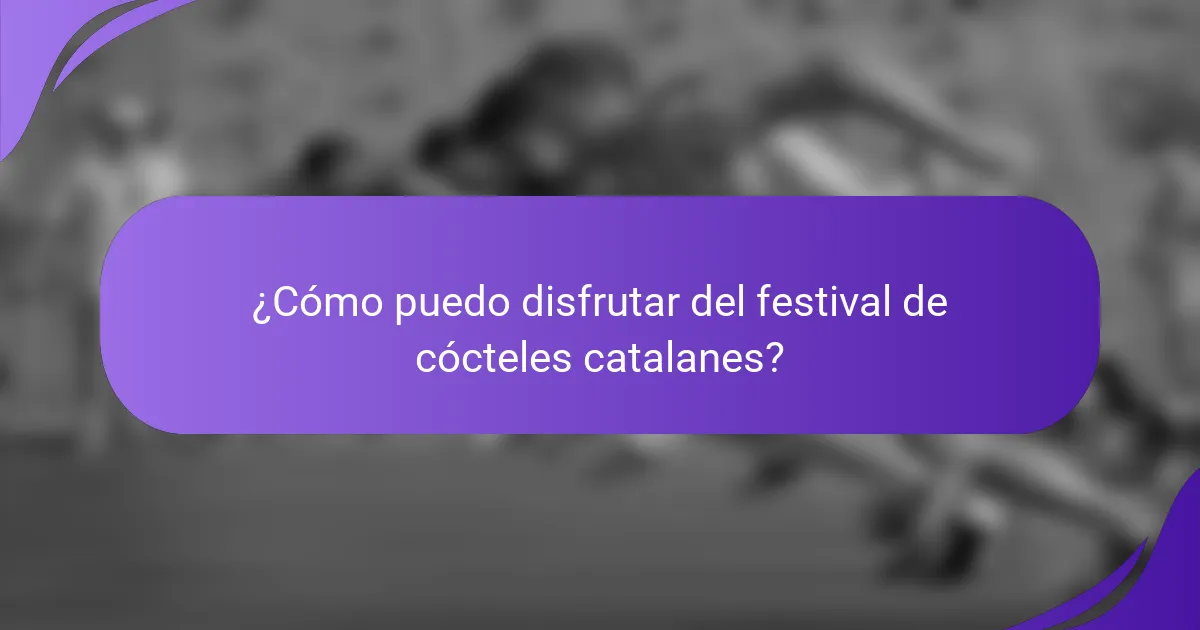 ¿Cómo puedo disfrutar del festival de cócteles catalanes?