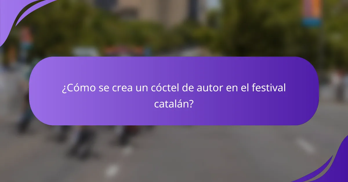 ¿Cómo se crea un cóctel de autor en el festival catalán?