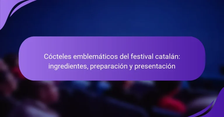 Cócteles emblemáticos del festival catalán: ingredientes, preparación y presentación