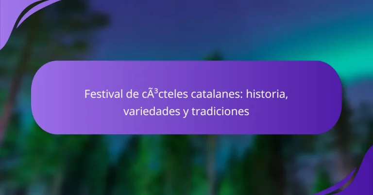 Festival de cócteles catalanes: historia, variedades y tradiciones