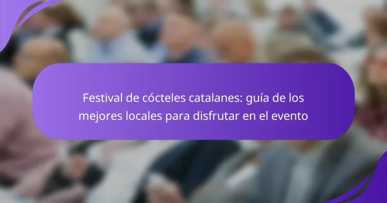 Festival de cócteles catalanes: guía de los mejores locales para disfrutar en el evento