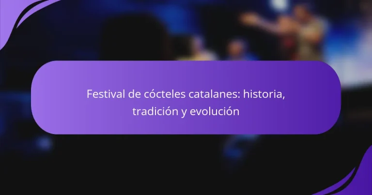 Festival de cócteles catalanes: historia, tradición y evolución