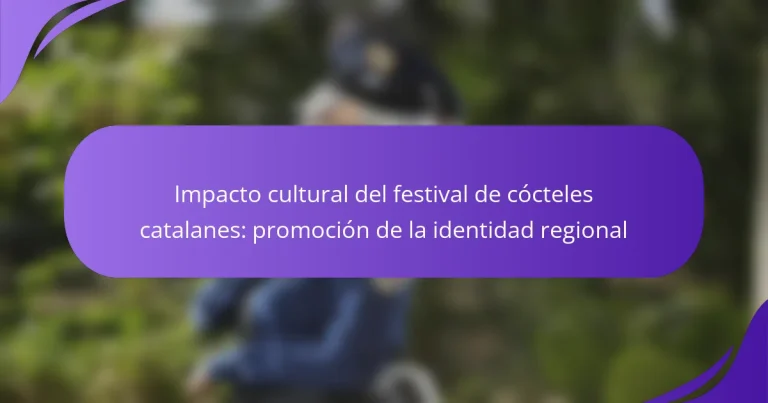 Impacto cultural del festival de cócteles catalanes: promoción de la identidad regional