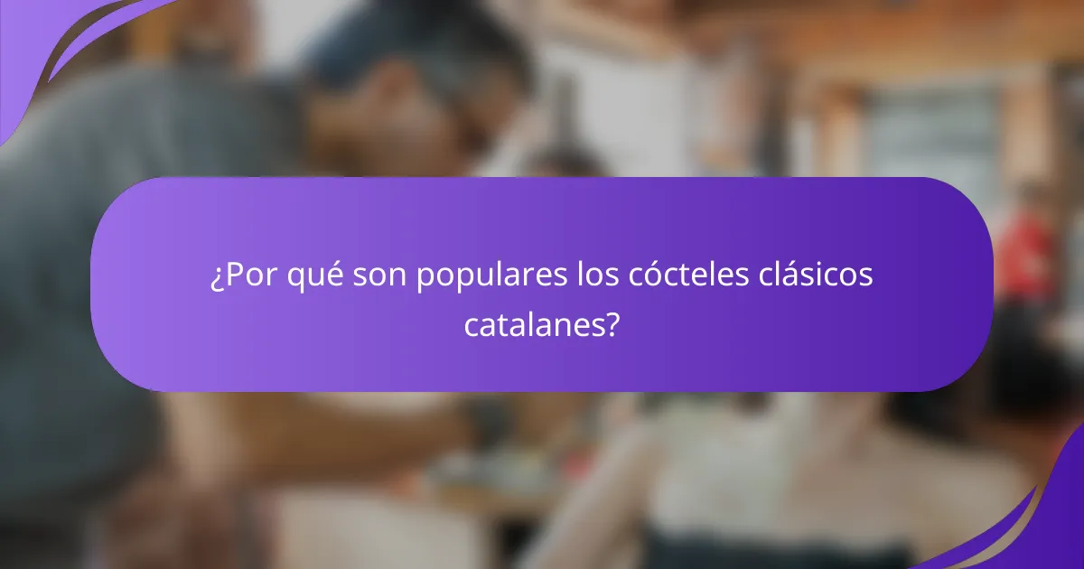 ¿Por qué son populares los cócteles clásicos catalanes?